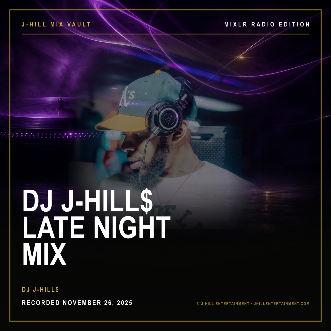 Cover artwork for DJ J-Hill$ Late Night Mix by DJ J-Hill$